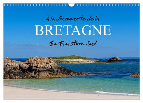 À la découverte de la Bretagne - En Finistère Sud (Calendrier mural 2027 DIN A3 vertical), CALVENDO calendrier mensuel