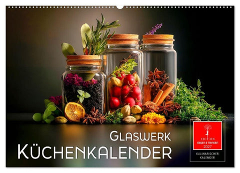 Küchenkalender Glaswerk (Wandkalender 2027 DIN A2 quer), CALVENDO Monatskalender