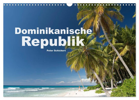 Dominikanische Republik (Wandkalender 2026 DIN A3 quer), CALVENDO Monatskalender