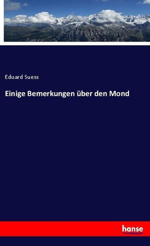 Einige Bemerkungen über den Mond