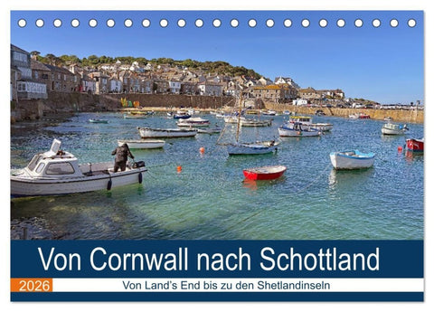 Von Cornwall nach Schottland (Tischkalender 2026 DIN A5 quer), CALVENDO Monatskalender