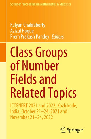 Class Groups of Number Fields and Related Topics