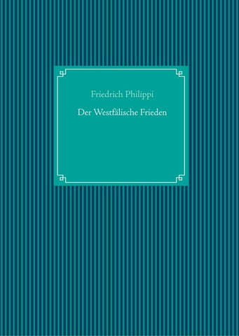 Der Westfälische Frieden