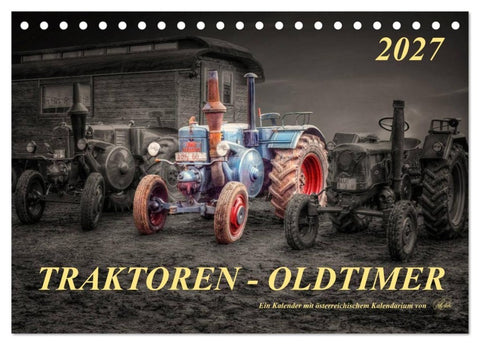 Traktoren - Oldtimer (Tischkalender 2027 DIN A5 quer), CALVENDO Monatskalender