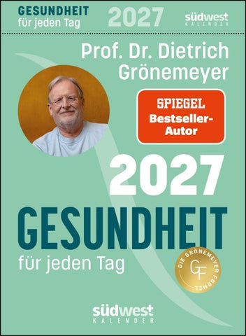 Gesundheit für jeden Tag 2027 - Tagesabreißkalender zum Aufstellen oder Aufhängen