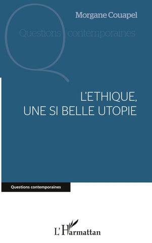 L'éthique, une si belle utopie