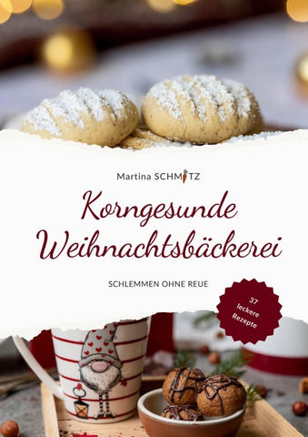 Korngesunde Weihnachtsbäckerei