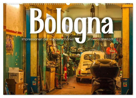 Bologna - Impressionen der wunderschönen Universitätsstadt. (Wandkalender 2027 DIN A2 quer), CALVENDO Monatskalender