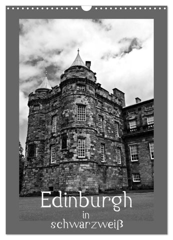 Edinburgh in schwarzweiß (Wandkalender 2027 DIN A3 hoch), CALVENDO Monatskalender