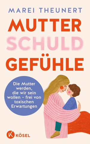 Mutterschuldgefühle