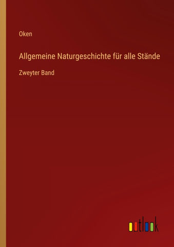Allgemeine Naturgeschichte für alle Stände