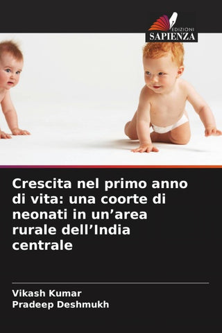 Crescita nel primo anno di vita: una coorte di neonati in un'area rurale dell'India centrale