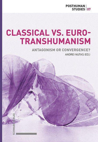 Classical vs. Euro-Transhumanism