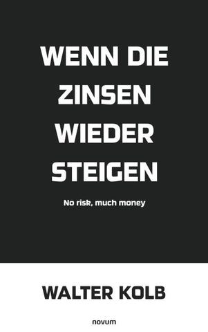 Wenn die Zinsen wieder steigen
