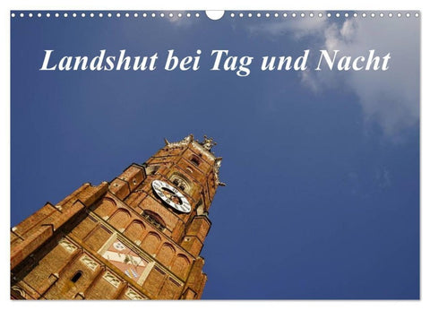 Landshut bei Tag und Nacht (Wandkalender 2027 DIN A3 quer), CALVENDO Monatskalender
