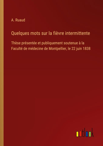 Quelques mots sur la fièvre intermittente