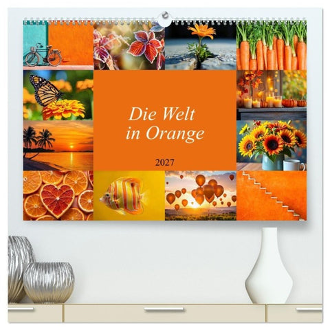 Die Welt in Orange (hochwertiger Premium Wandkalender 2027 DIN A2 quer), Kunstdruck in Hochglanz