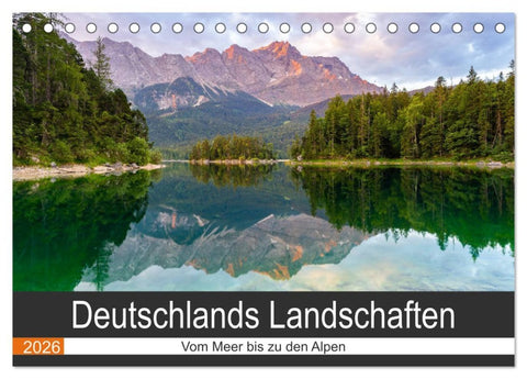 Deutschlands Landschaften - Vom Meer bis zu den Alpen (Tischkalender 2026 DIN A5 quer), CALVENDO Monatskalender