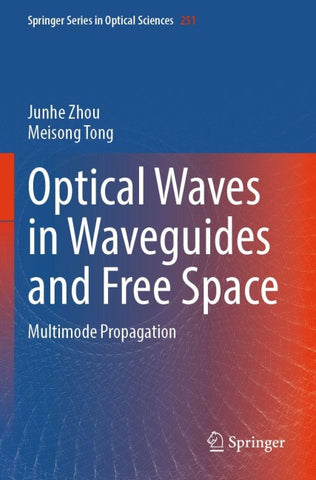 Optical Waves in Waveguides and Free Space