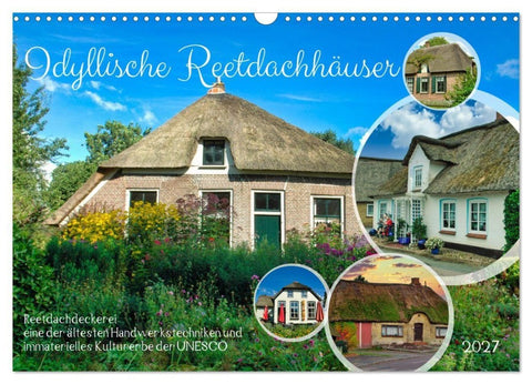 Idyllische Reetdachhäuser (Wandkalender 2027 DIN A3 quer), CALVENDO Monatskalender