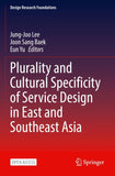 Plurality and Cultural Specificity of Service Design in East and Southeast Asia