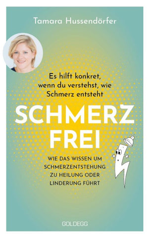 Schmerzfrei Es hilft konkret, wenn du verstehst, wie Schmerz entsteht