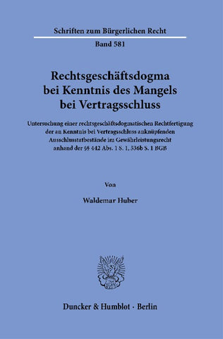 Rechtsgeschäftsdogma bei Kenntnis des Mangels bei Vertragsschluss