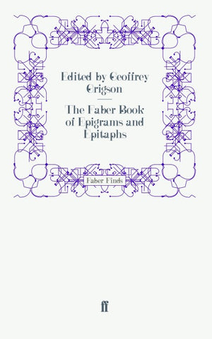 The Faber Book of Epigrams and Epitaphs