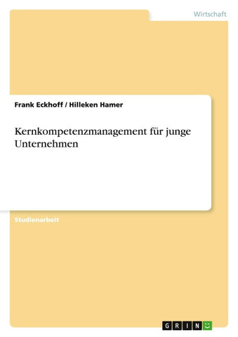 Kernkompetenzmanagement für junge Unternehmen