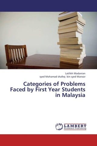 Categories of Problems Faced by First Year Students in Malaysia