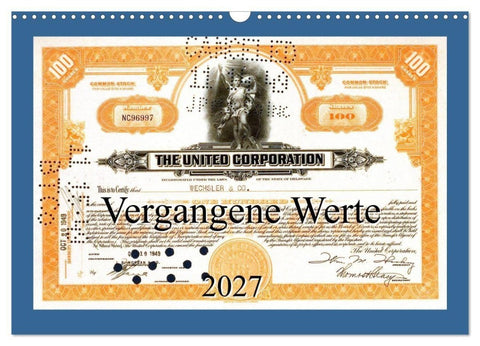 Vergangene Werte (Wandkalender 2027 DIN A3 quer), CALVENDO Monatskalender