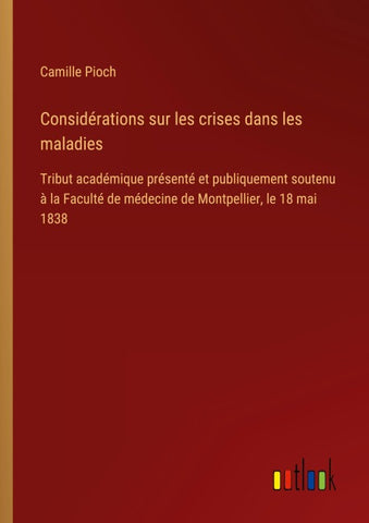 Considérations sur les crises dans les maladies
