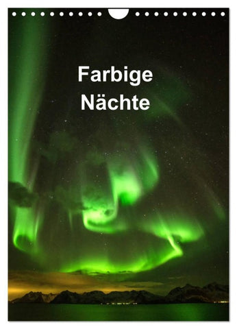 Farbige Nächte (Wandkalender 2027 DIN A4 hoch), CALVENDO Monatskalender