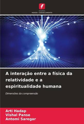 A interação entre a física da relatividade e a espiritualidade humana