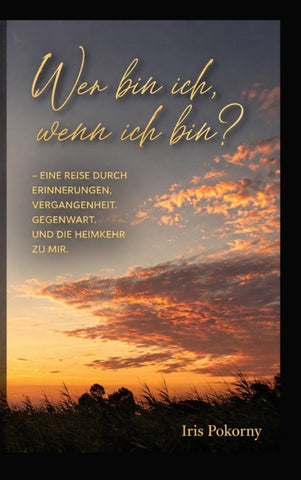Wer bin ich, wenn ich bin?