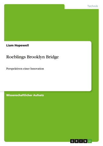 Roeblings Brooklyn Bridge