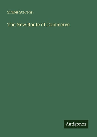 The New Route of Commerce