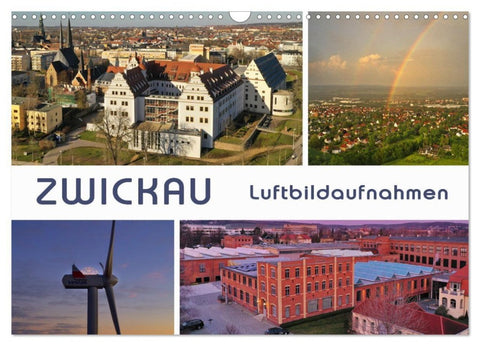 Zwickau - Luftaufnahmen (Wandkalender 2027 DIN A3 quer), CALVENDO Monatskalender
