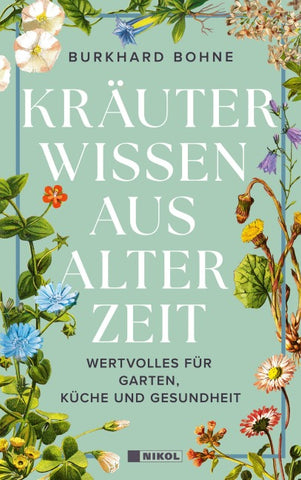 Kräuterwissen aus alter Zeit