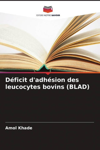 Déficit d'adhésion des leucocytes bovins (BLAD)