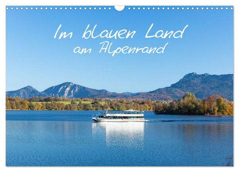 Im blauen Land am Alpenrand (Wandkalender 2027 DIN A3 quer), CALVENDO Monatskalender