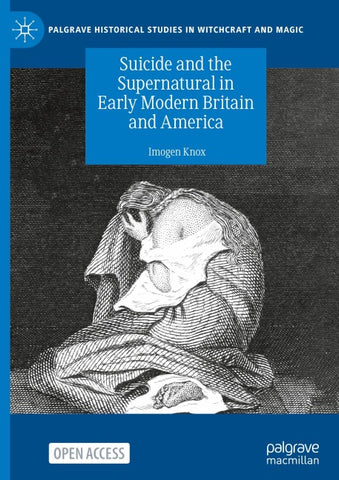 Suicide and the Supernatural in Early Modern Britain and America