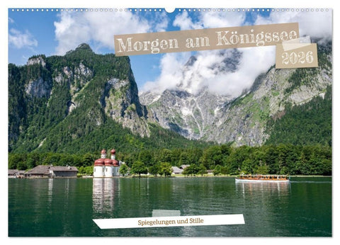 Morgen am Königssee - Spiegelungen und Stille (Wandkalender 2026 DIN A2 quer), CALVENDO Monatskalender