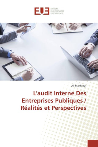 L'audit Interne Des Entreprises Publiques / Réalités et Perspectives