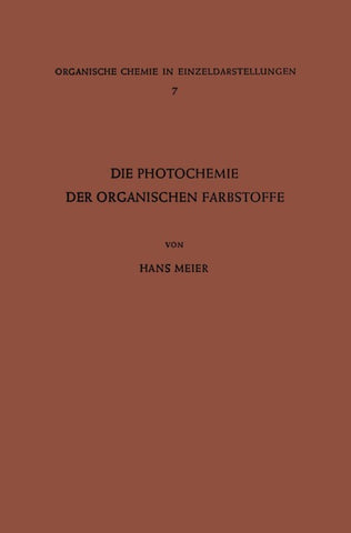 Die Photochemie der Organischen Farbstoffe