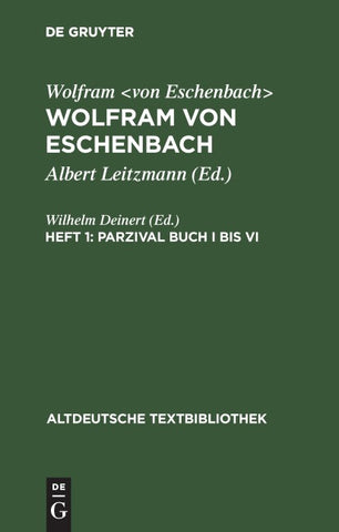 Wolfram von Eschenbach: Wolfram von Eschenbach / Parzival Buch I bis VI