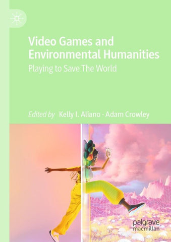 Video Games and Environmental Humanities