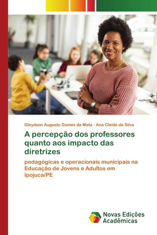 A percepção dos professores quanto aos impacto das diretrizes
