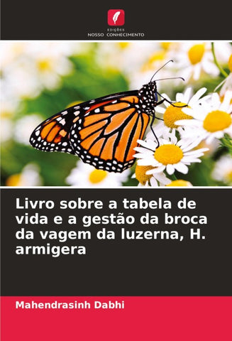Livro sobre a tabela de vida e a gestão da broca da vagem da luzerna, H. armigera