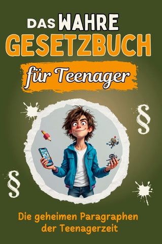 Das wahre Gesetzbuch für Teenager